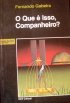 O que � isso, Companheiro?
