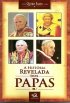 A Hist�ria Revelada dos Papas