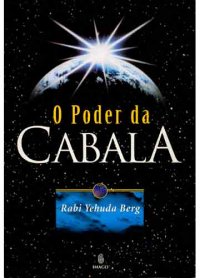 The Power of Kabbalah by Yehuda Berg