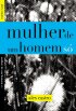 Mulher de um homem s�