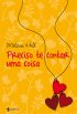 Preciso Te Contar uma Coisa