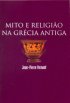 Mito e religi�o na Gr�cia antiga