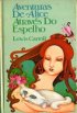 Aventuras de Alice atrav�s do espelho