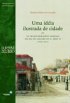 Uma Id�ia Ilustrada de Cidade