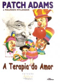 Nove & Dezesseis : Filme - Patch Adams: O Amor É Contagioso patch adams livro