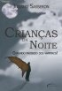 Crian�as da Noite