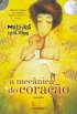 A Mec�nica do Cora��o