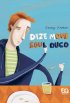 Dizem que sou louco