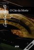 O c�o da Morte