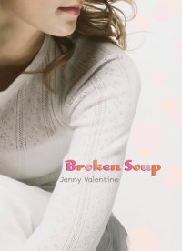 Broken Soup Broken Soup