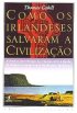 Como os Irlandeses salvaram a civiliza��o