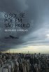 O Sol se P�e em S�o Paulo