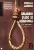 Quando Tudo Se Desmorona