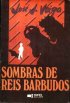 Sombras de Reis Barbudos