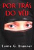 Por Tr�s do V�u