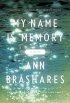 My Name is Memory