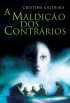 A maldi��o dos contr�rios