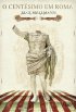 O cent�simo em Roma