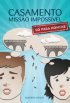 Casamento , Miss�o Impossivel