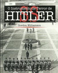 A SS: o instrumento de terror de Hitler