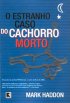 O Estranho Caso do Cachorro Morto