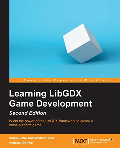 Learning LibGDX Game Development, Second Edition - Suryakumar Balakrishnan