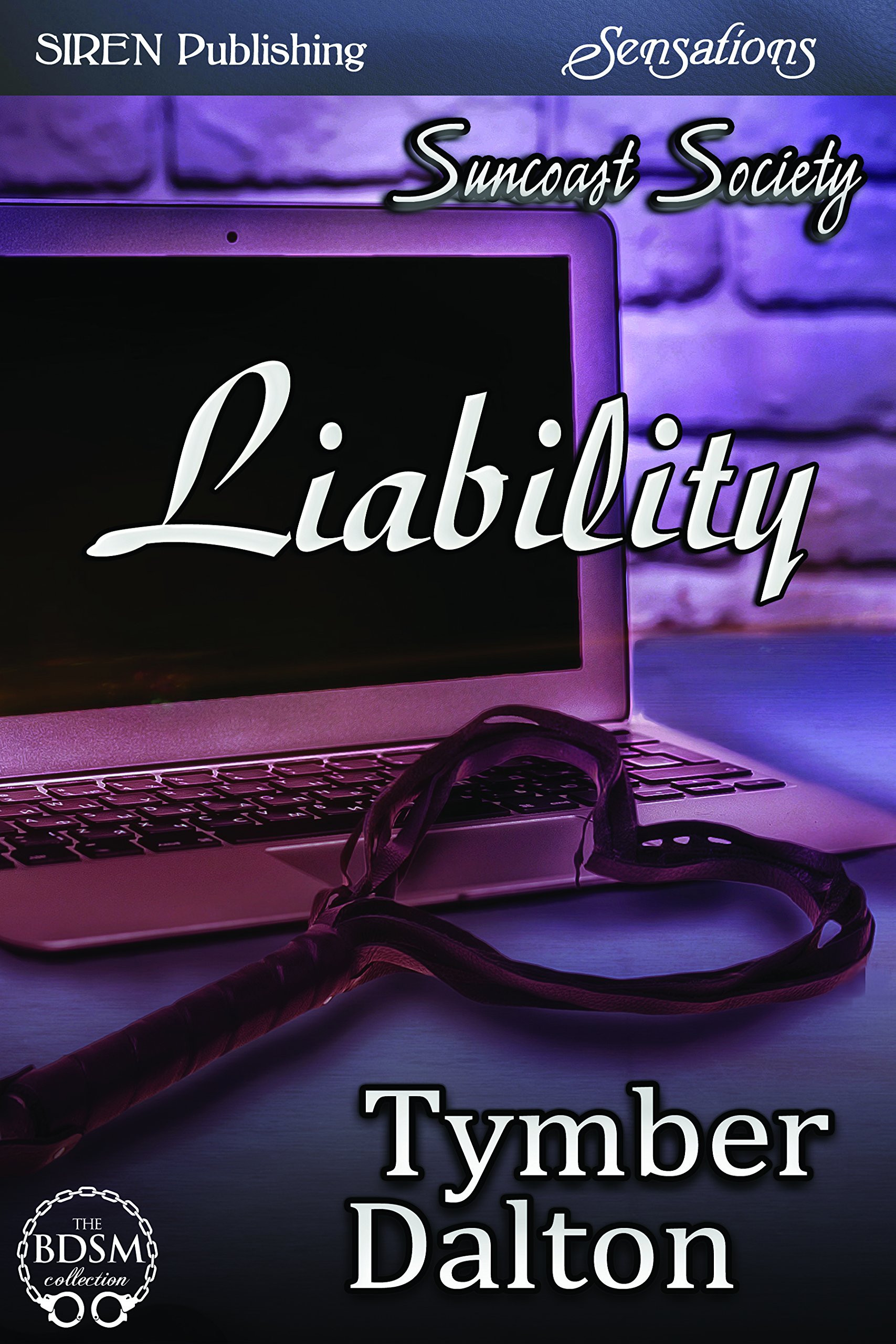 Liability [Suncoast Society] (Siren Publishing Sensations) - Tymber Dalton