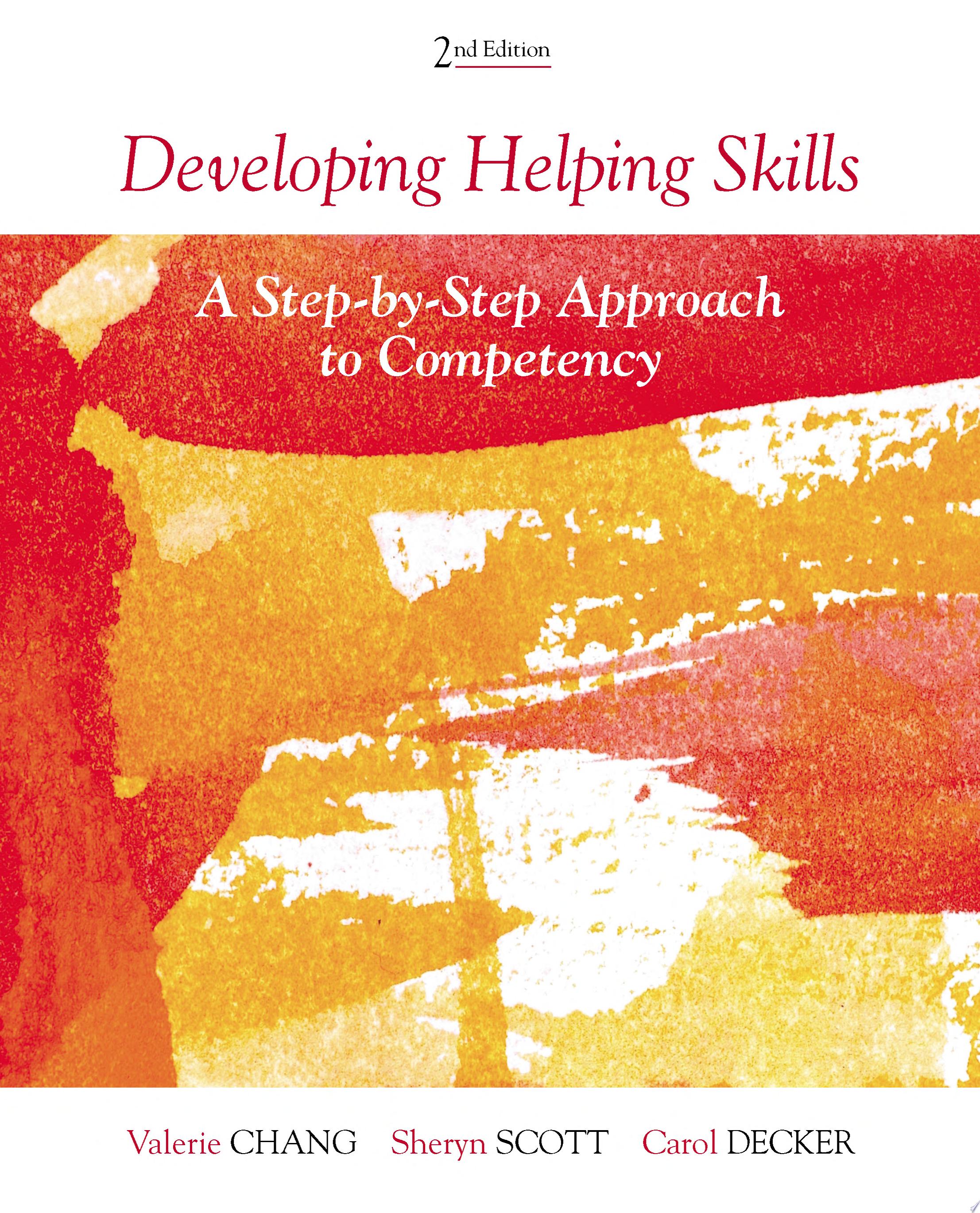 Developing Helping Skills: A Step by Step Approach to Competency ...