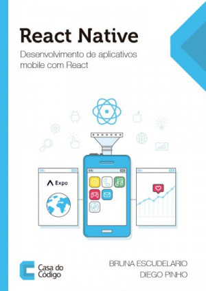 React Native - Diego Pinho, Bruna Escudelario