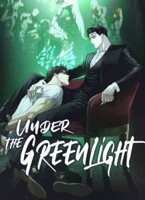 Under the Greenlight (S1: 37 Chapters (Complete) 1~37) - Jaxx