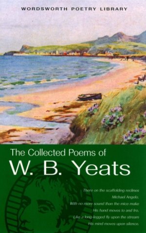 The collected poems of W. B. Yeats - W. B. Yeats