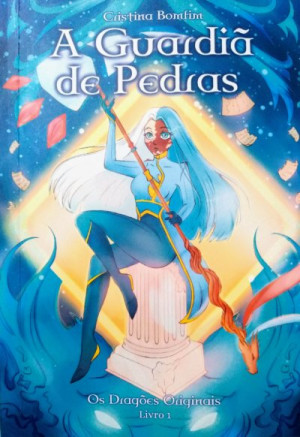 A Guardiã de Pedras (Série #Livro 1) - Cristina Bomfim
