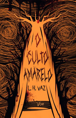 O Culto Amarelo - L. H. Vaz