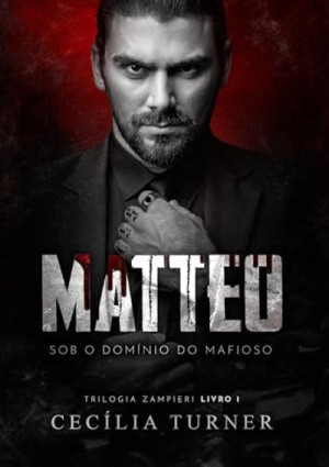 MATTEO (Trilogia Zampieri #1) - Cecília Turner