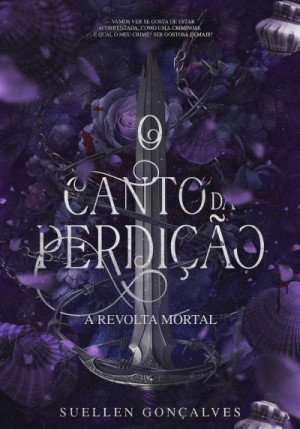 O Canto da Perdição - Suellen Gonçalves