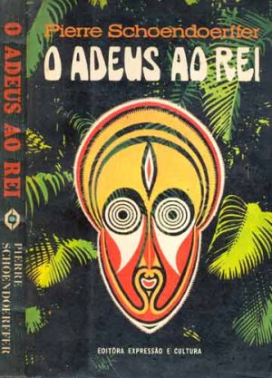 O adeus ao Rei - Pierre Schoendoerfer