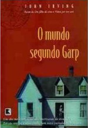 O Mundo Segundo Garp - John Irving