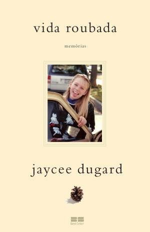 vida roubada jaycee dugard pdf télécharger