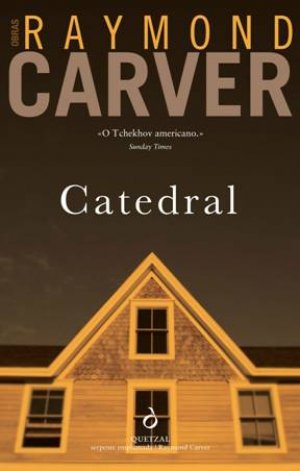 Cathedral - Raymond Carver