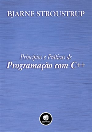 Princípios e Práticas de Programação com C++ - Bjarne Stroustrup