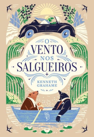 O Vento nos Salgueiros - Kenneth Grahame