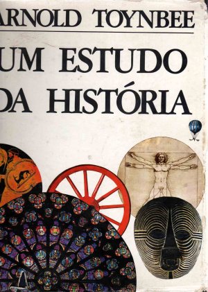 Um estudo da História - Arnold J. Toynbee