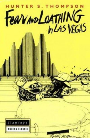 Fear and Loathing in Las Vegas - Hunter S. Thompson
