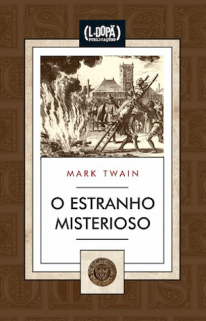 O Estranho Misterioso - Mark Twain