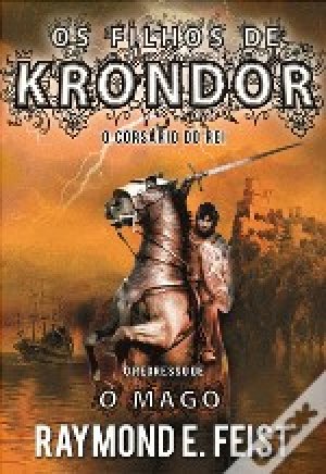 Os Filhos de Krondor - O Corsário do Rei - Raymond E. Feist