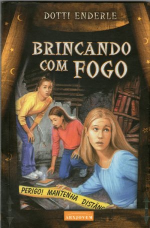 Brincando com fogo - Dotti Enderle