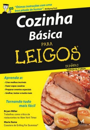 Cozinha Básica Para Leigos - Bryan Miller, Marie Rama