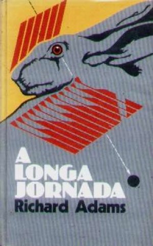 A Longa Jornada - Richard Adams