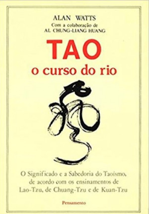 Curso Do Rio Background TAO: O curso do rio - Alan Watts