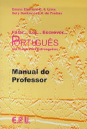 Manual do professor de português - Emma Eberlein Lima, Cely Santavicea ...